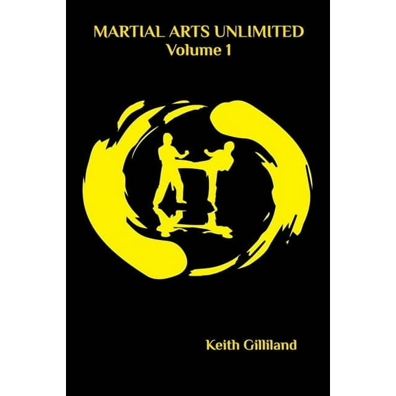 Martial Arts Unlimited: Volume 1, (Paperback)