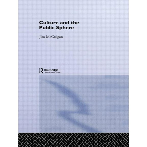 Culture and the Public Sphere, (Paperback)