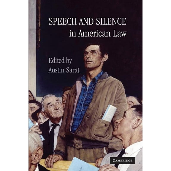 Speech and Silence in American Law, (Hardcover)