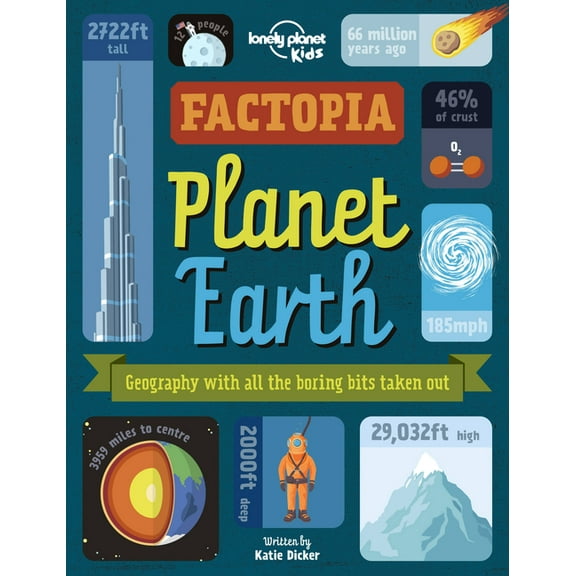 Lonely Planet Kids Lonely Planet Kids Factopia - Planet Earth, (Hardcover)