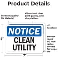 thumbnail image 2 of (2 Pack) Clean Utility OSHA Notice Sign 7 Inch X 5 Inch Vinyl Label Decal Sticker Weather Resistant, UV Protected for Workplace, Business, and Construction Site, Made in the USA, 2 of 7
