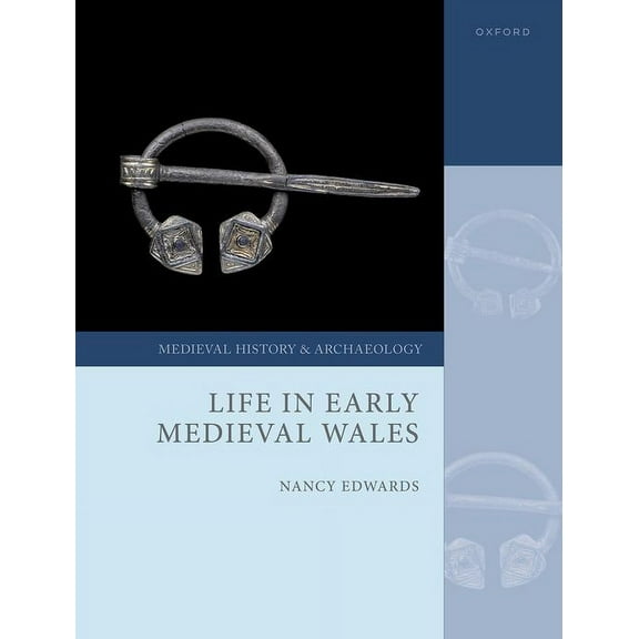 Medieval History and Archaeology Life in Early Medieval Wales, (Hardcover)