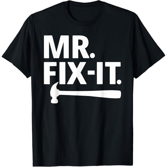 Dad Mr. Fix-It Mens Funny T-Shirt