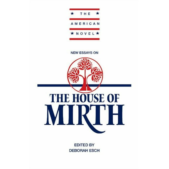 American Novel New Essays on 'The House of Mirth', (Paperback)