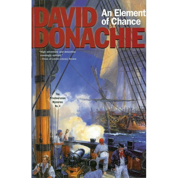 Privateersman Mysteries An Element of Chance, Book 4, (Paperback)