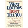 thumbnail image 1 of Pre-Owned What Doctors Don't Tell You: The Truth About the Dangers of Modern Medicine (Paperback) 0380807610 9780380807611, 1 of 1