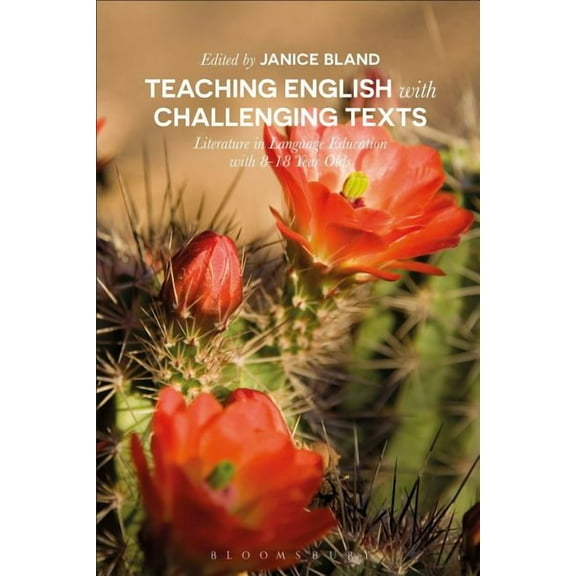 Bloomsbury Guidebooks for Language Teach Using Literature in English Language Education: Challenging Reading for 8-18 Year Olds, (Hardcover)
