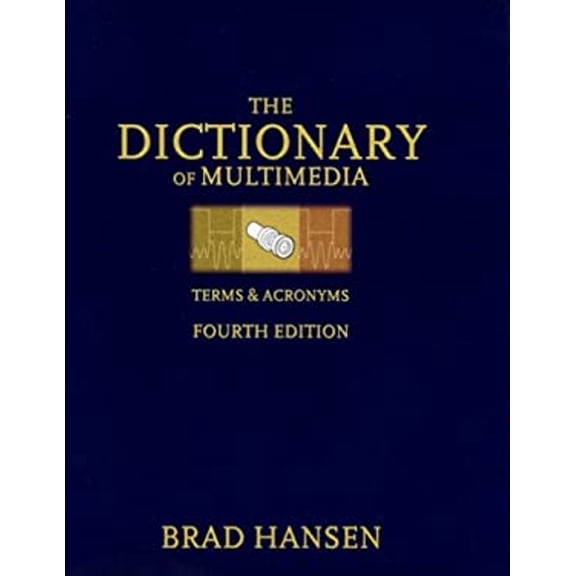 Pre-Owned The Dictionary of Multimedia Terms and Acronyms (Paperback) 9781887902731