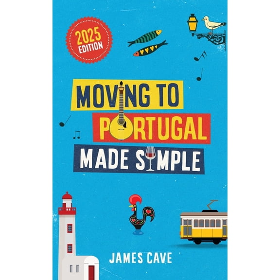 Moving to Portugal Made Simple, (Paperback)