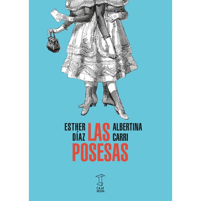 Libro Las Posesas Tapa Blanda, Autor Esther Diaz, Editorial Caja Negra