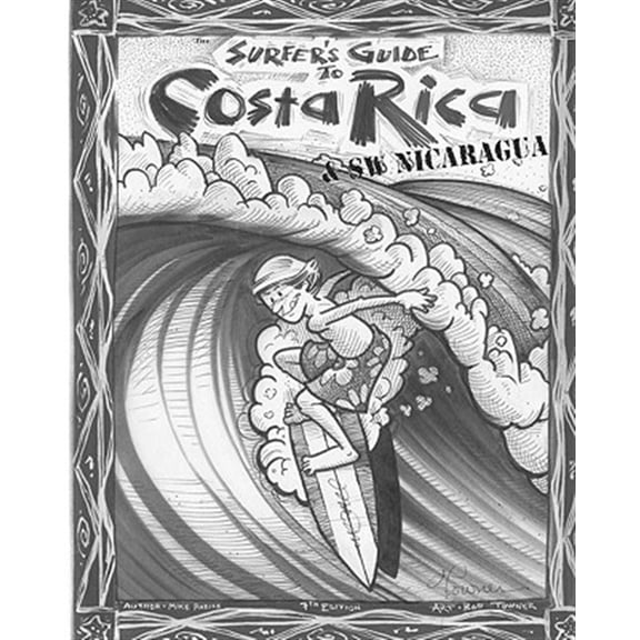 Pre-Owned The Surfer's Guide to Costa Rica & SW Nicaragua: Volume 7 Paperback