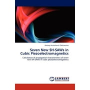 Seven New Sh-Saws in Cubic Piezoelectromagnetics (Paperback)