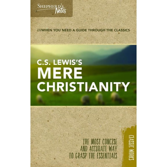Pre-Owned Shepherd's Notes Shepherd's Notes: C.S. Lewis's Mere Christianity, (Paperback)