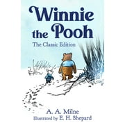 Winnie the Pooh: Winnie the Pooh : The Classic Edition (Series #1) (Hardcover)