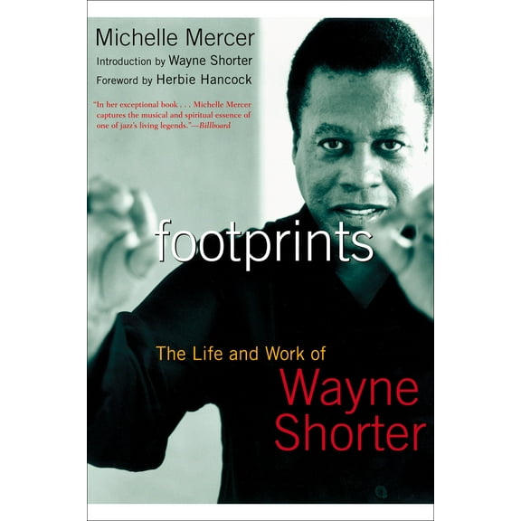 Footprints : The Life and Work of Wayne Shorter (Paperback)
