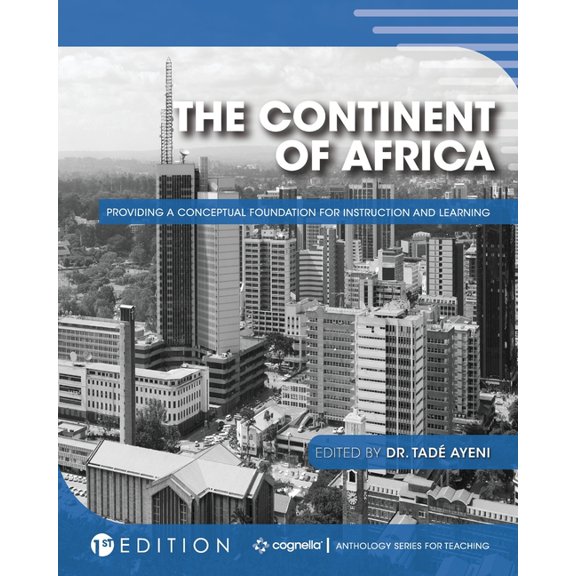 The Continent of Africa: Providing a Conceptual Foundation for Instruction and Learning, (Paperback)