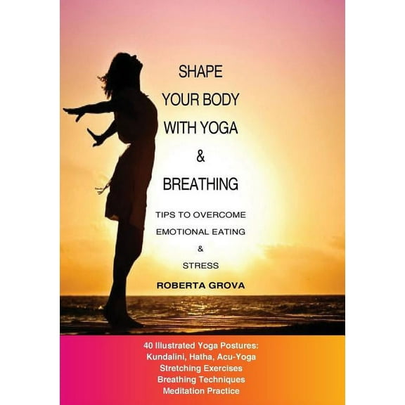 Shape your body with yoga & breathing (Paperback)