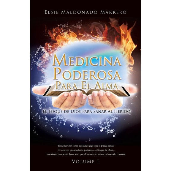 Medicina Poderosa Para El Alma: El Toque de Dios Para Sanar Al Herido, (Paperback)