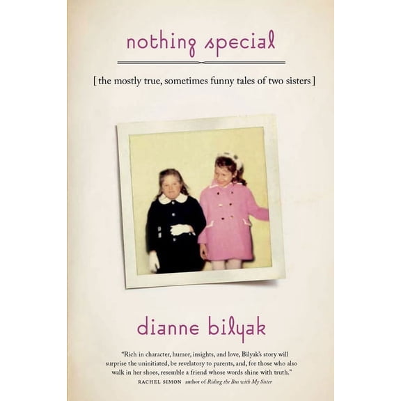 Driftless Nothing Special: [The Mostly True, Sometimes Funny Tales of Two Sisters], (Paperback)