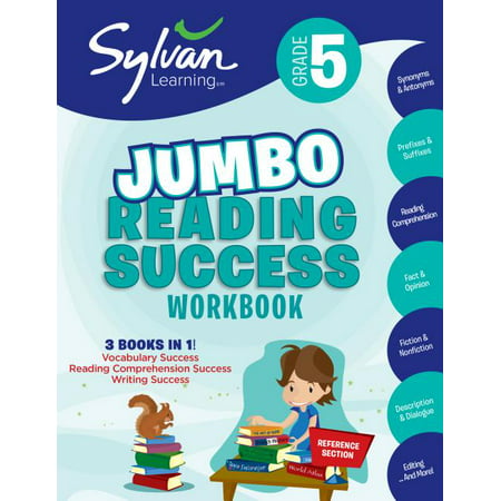 Sylvan Language Arts Jumbo Workbooks: 5th Grade Jumbo Reading Success Workbook : 3 Books in 1-- Vocabulary Success, Reading Comprehension Success, Writing Success; Activities, Exercises & Tips to Help Catch Up, Keep Up & Get Ahead (Paperback)