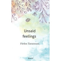 Unsaid feelings (Paperback)