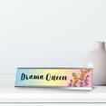 thumbnail image 3 of Drama Queen, Floral Designer Series Desk Sign Nameplate (2 x 8"), 3 of 3