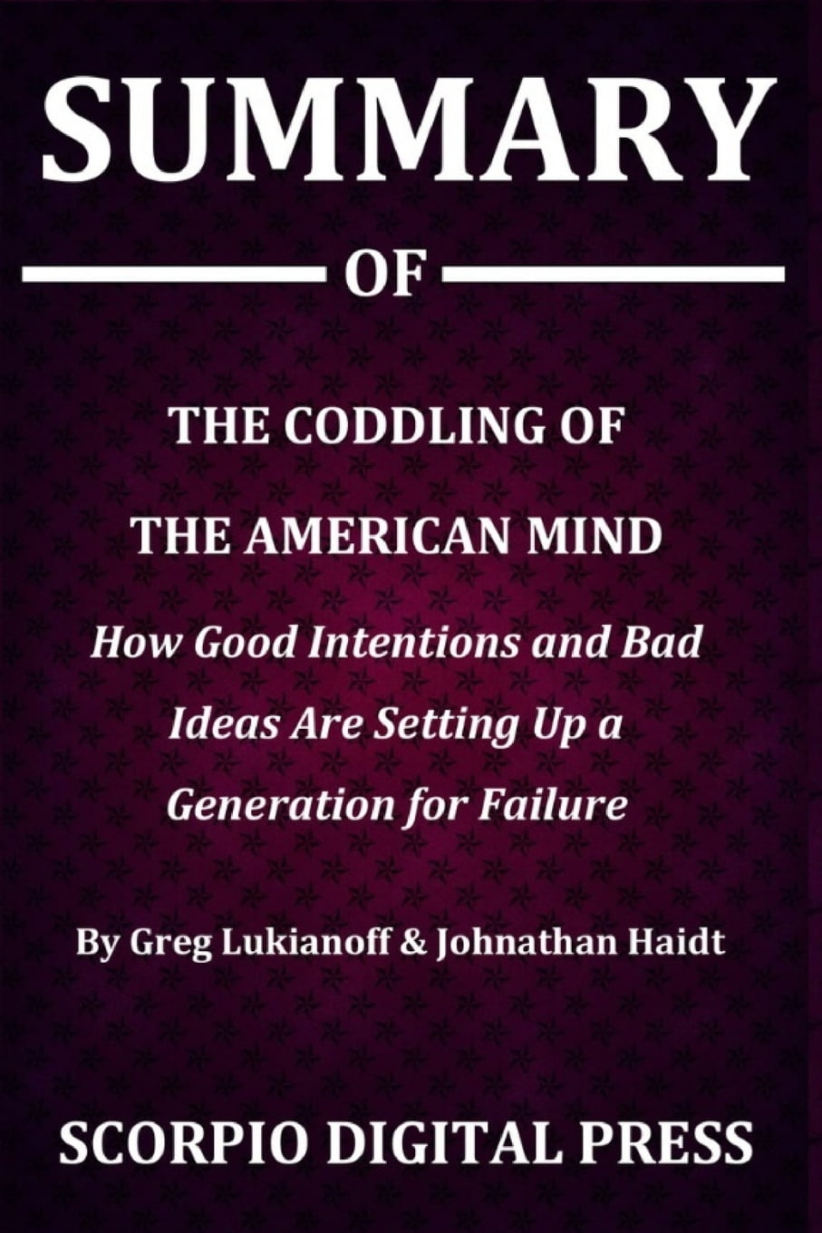 the coddling of the american mind the coddling of the american mind