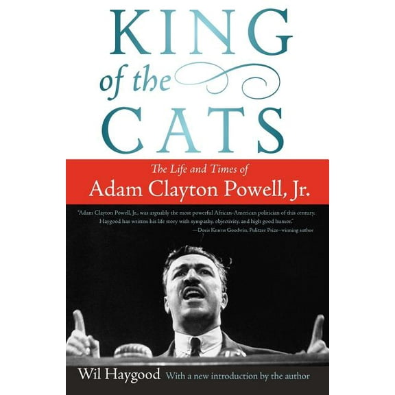 King of the Cats: The Life and Times of Adam Clayton Powell, Jr., (Paperback)