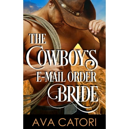 The Cowboy's E-Mail Order Bride - eBook