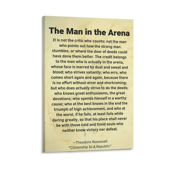 The Man in The Arena Roosevelt Motivational Positive Inspirational Encouragement Quotes Saying Gifts Artworks Canvas Poster Room Aesthetic Wall Art Prints Home Modern Decor Gifts 16x24inch(40x60cm)