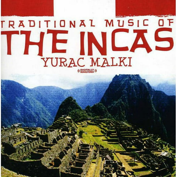 Traditional Music of the Incas (Remaster)