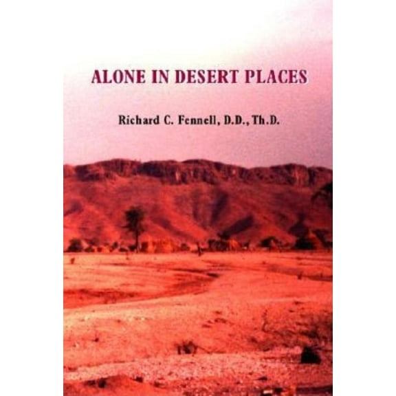 Alone in Desert Places, (Paperback)