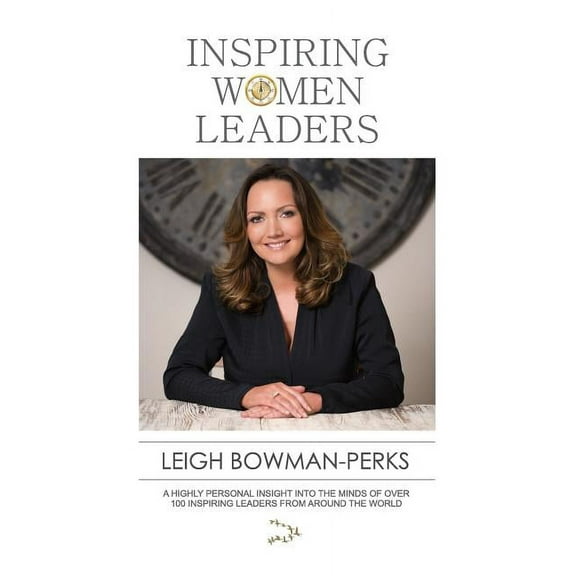 Inspiring Women Leaders (Paperback)
