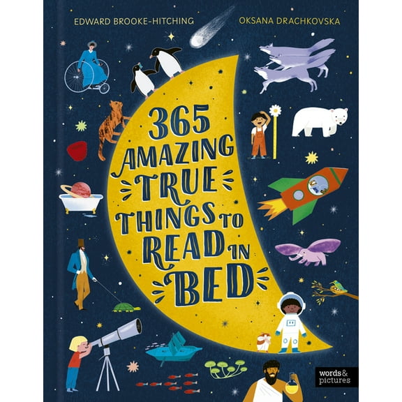 365 Amazing True Things to Read in Bed, (Hardcover)