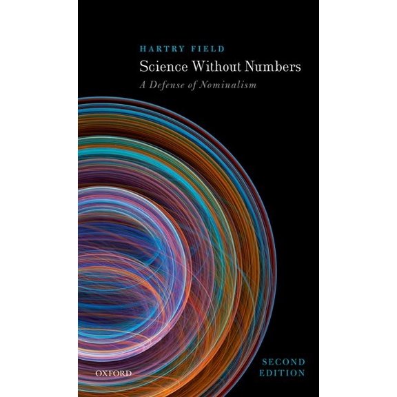 Science Without Numbers: A Defense of Nominalism, (Hardcover)