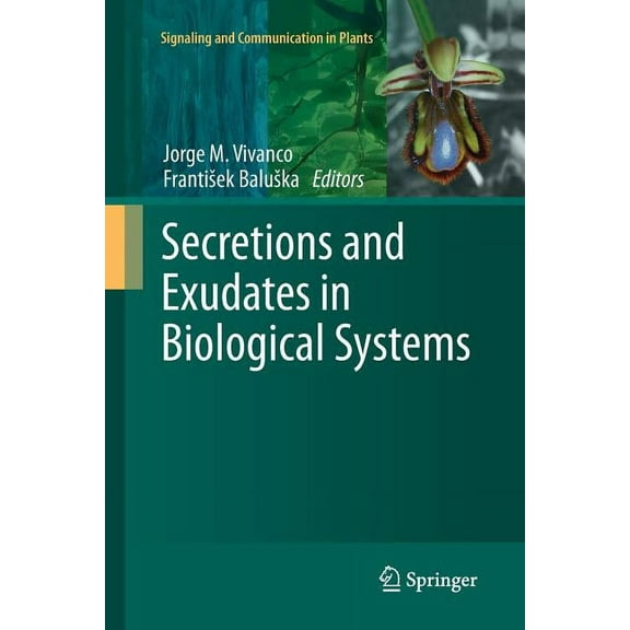 Signaling and Communication in Plants Secretions and Exudates in Biological Systems, Book 12, (Paperback)