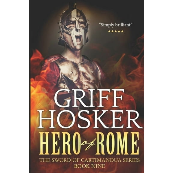 Hero of Rome (Paperback) by Griff Hosker