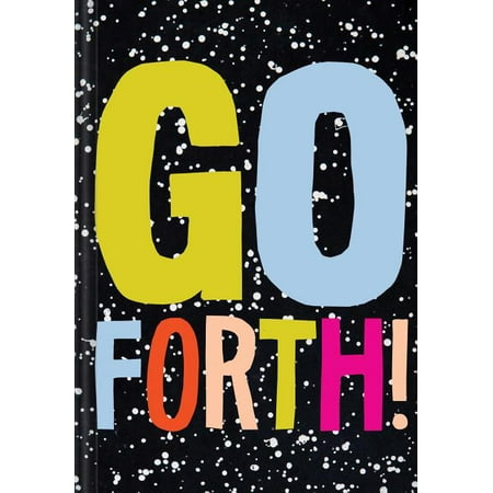 Go Forth! : (Self Help Books Everything Is Going to Be Okay Books Spiritual Books) (Hardcover)