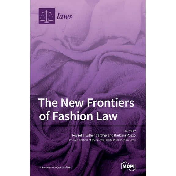 The New Frontiers of Fashion Law, (Hardcover)