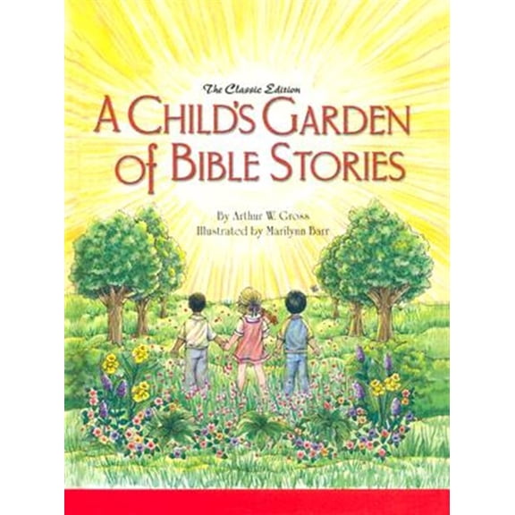 Pre-Owned A Child's Garden of Bible Stories (Hb) (Hardcover) 0758608586 9780758608581