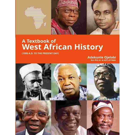 West African History: A Textbook of West African History (Paperback)