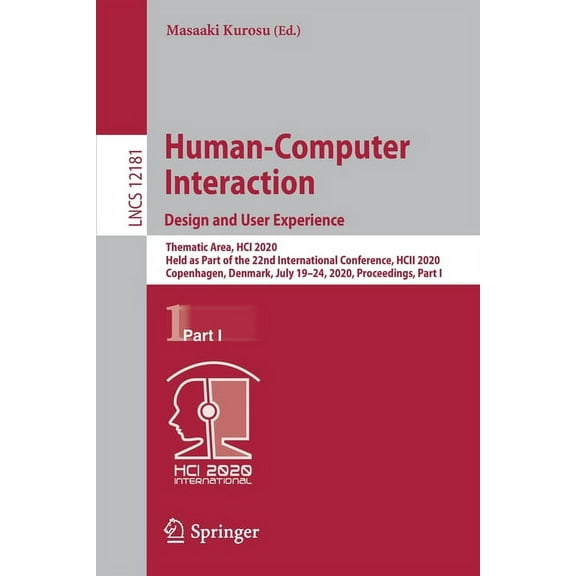 Human-Computer Interaction. Design and User Experience: Thematic Area, Hci 2020, Held as Part of the 22nd International , (Paperback)