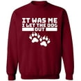 thumbnail image 2 of OXI Crewneck Sweatshirt - It Was Me I Let The Dog Out,Basic Casual Sweatshirts for Men's and Women Fleece Sweatshirt Long Sleeve- Cardinal Red Medium, 2 of 2