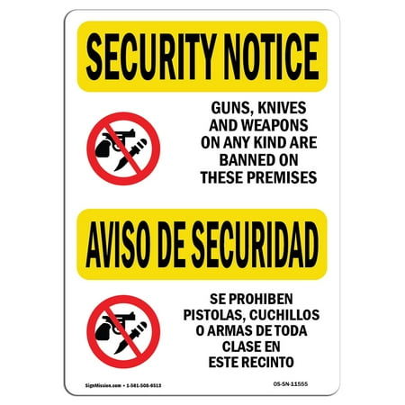 OSHA SECURITY NOTICE Sign - Guns Knives Weapons Banned Premises  | Choose from: Aluminum, Rigid Plastic or Vinyl Label Decal | Protect Your Business, Work Site, Warehouse & Shop Area | Made in the