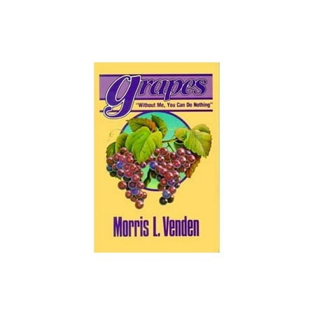 Pre-Owned Grapes Paperback Morris L Venden