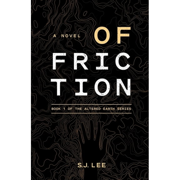 Altered Earth Of Friction, (Paperback)