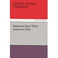 thumbnail image 1 of Bohemian Days Trois Contes Américains, 1 of 2