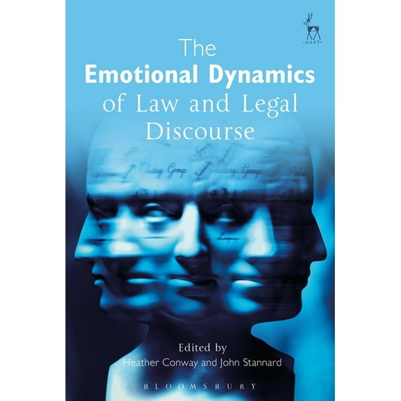 The Emotional Dynamics of Law and Legal Discourse, (Hardcover)