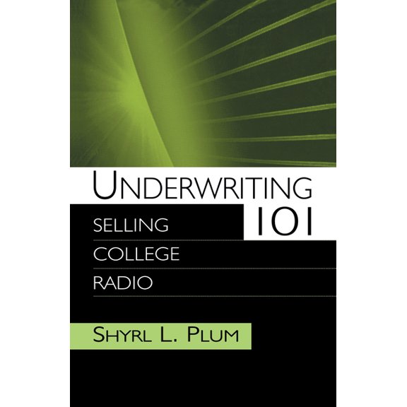 Routledge Communication Underwriting 101: Selling College Radio, (Hardcover)