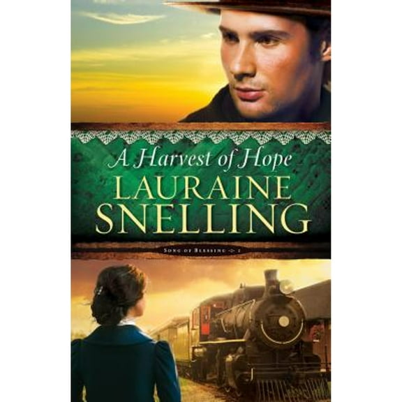 Pre-Owned A Harvest of Hope (Paperback 9780764211058) by Lauraine Snelling
